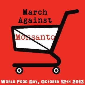 march-against-monsanto-world-food-day-october-12th-2013